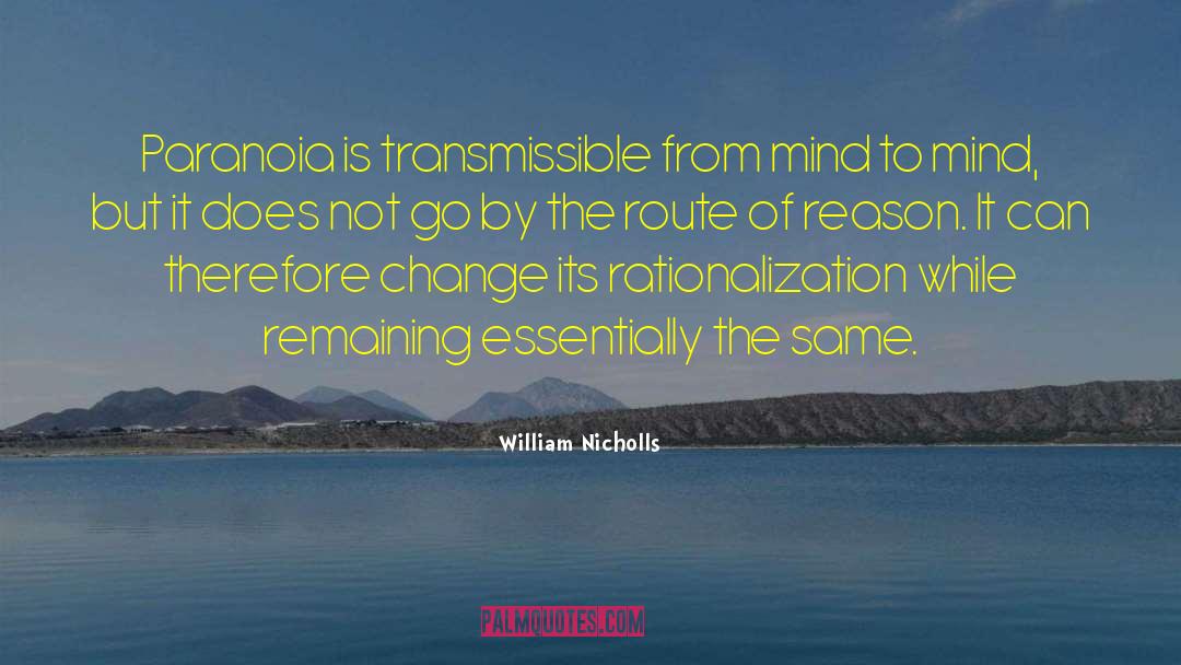 Rationalization quotes by William Nicholls