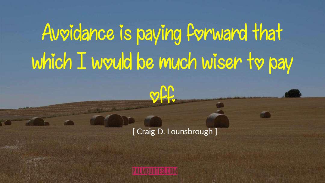 Rationalization quotes by Craig D. Lounsbrough