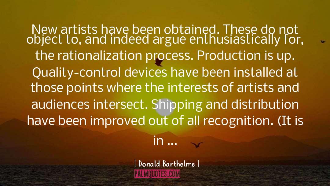 Rationalization quotes by Donald Barthelme