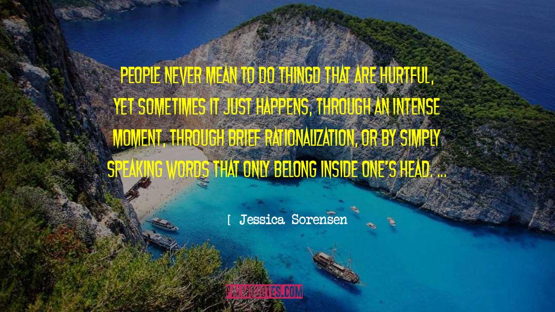 Rationalization quotes by Jessica Sorensen