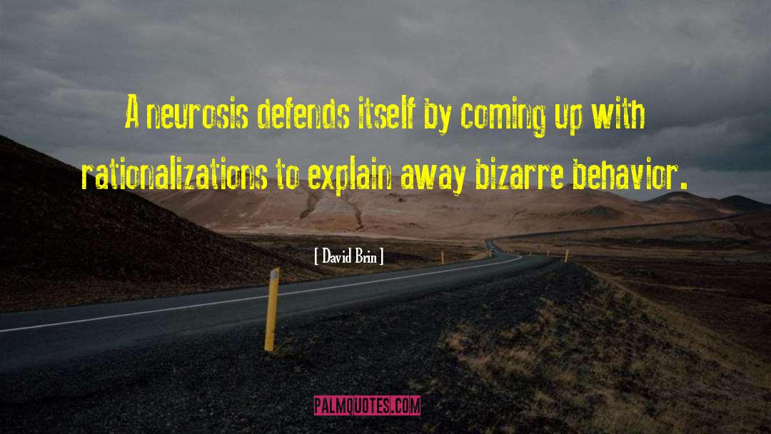 Rationalizations quotes by David Brin