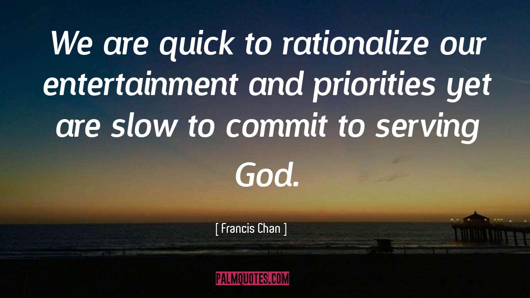 Rationalize quotes by Francis Chan