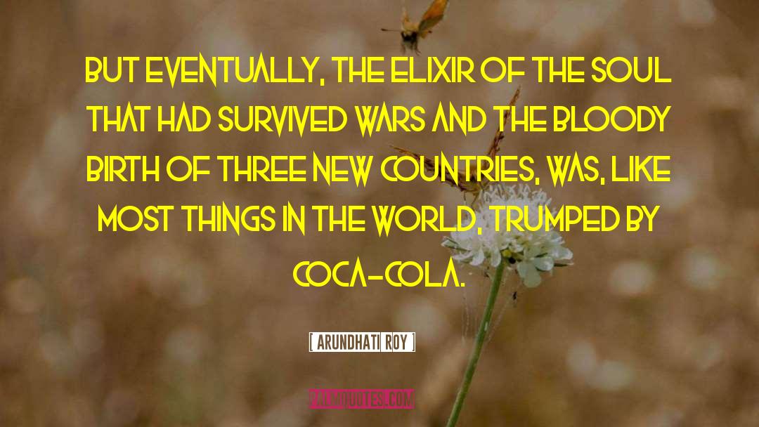 Ratoeira Cola quotes by Arundhati Roy