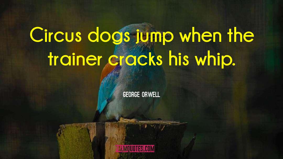 Ratter Dogs quotes by George Orwell