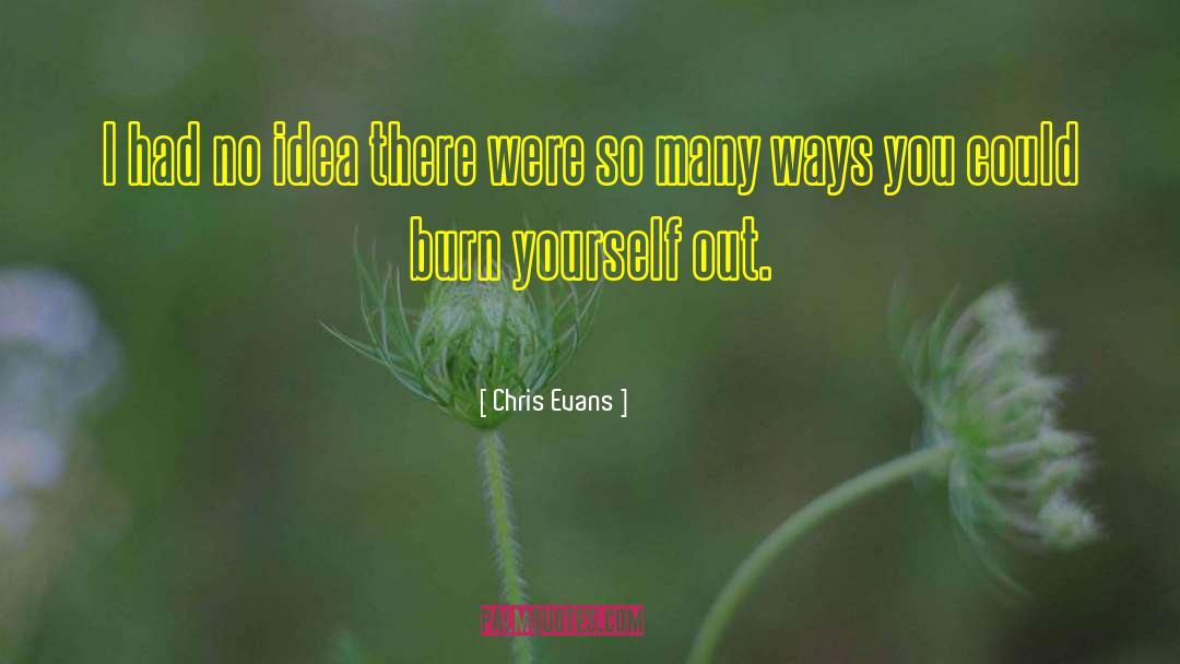 Ratting Yourself Out quotes by Chris Evans