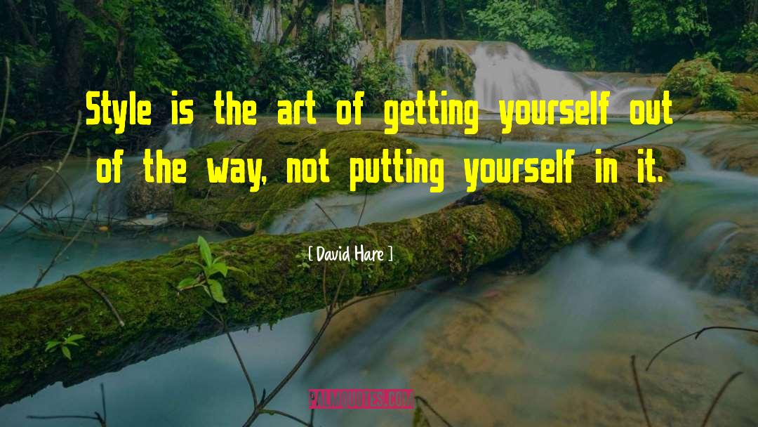 Ratting Yourself Out quotes by David Hare