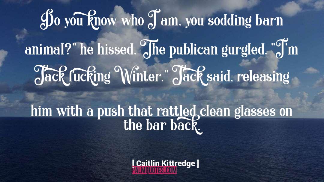 Rattled quotes by Caitlin Kittredge