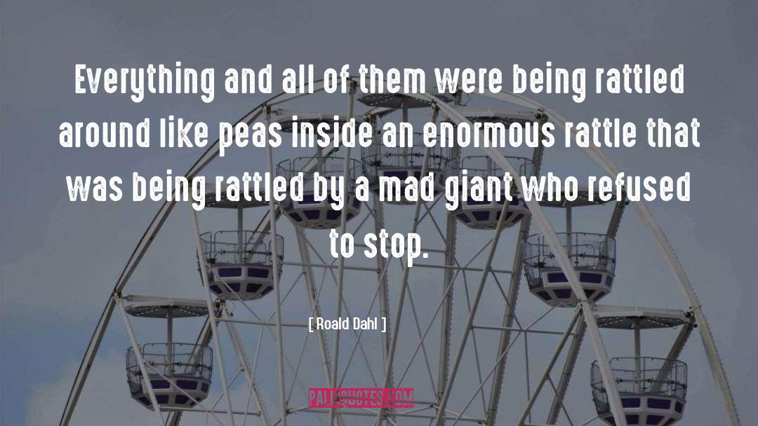 Rattled quotes by Roald Dahl