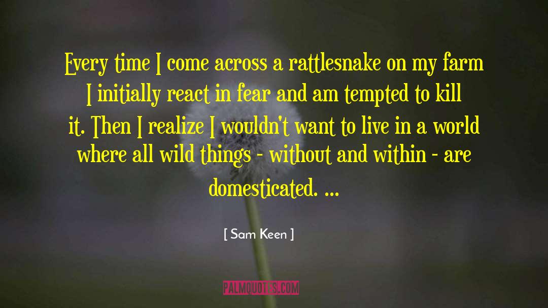 Rattlesnake quotes by Sam Keen