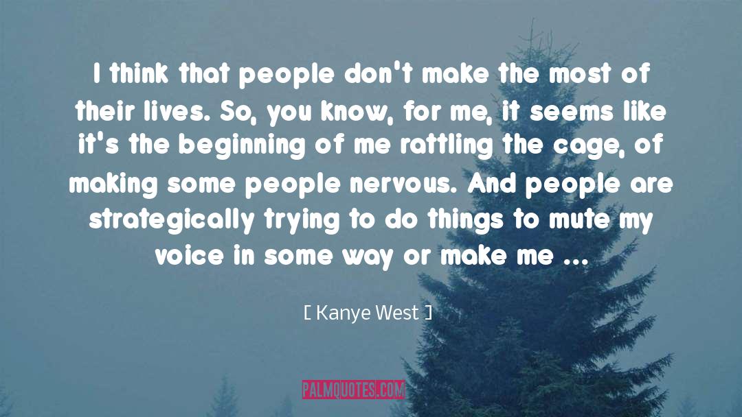 Rattling quotes by Kanye West