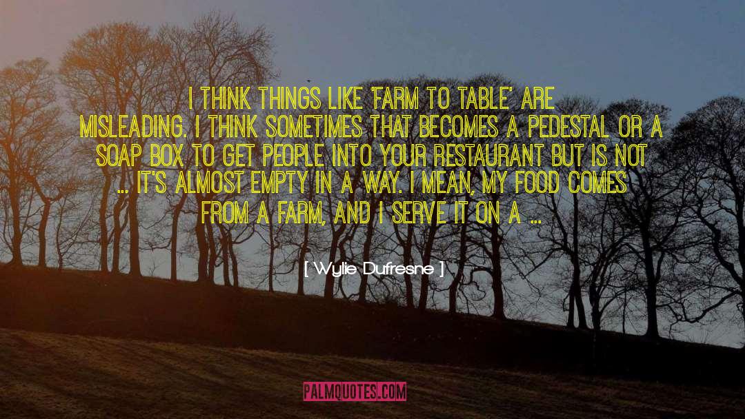 Ratzlaff Farm quotes by Wylie Dufresne