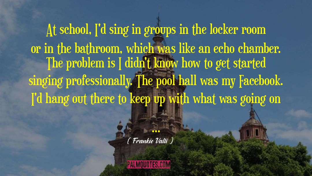 Rauschers Pool quotes by Frankie Valli