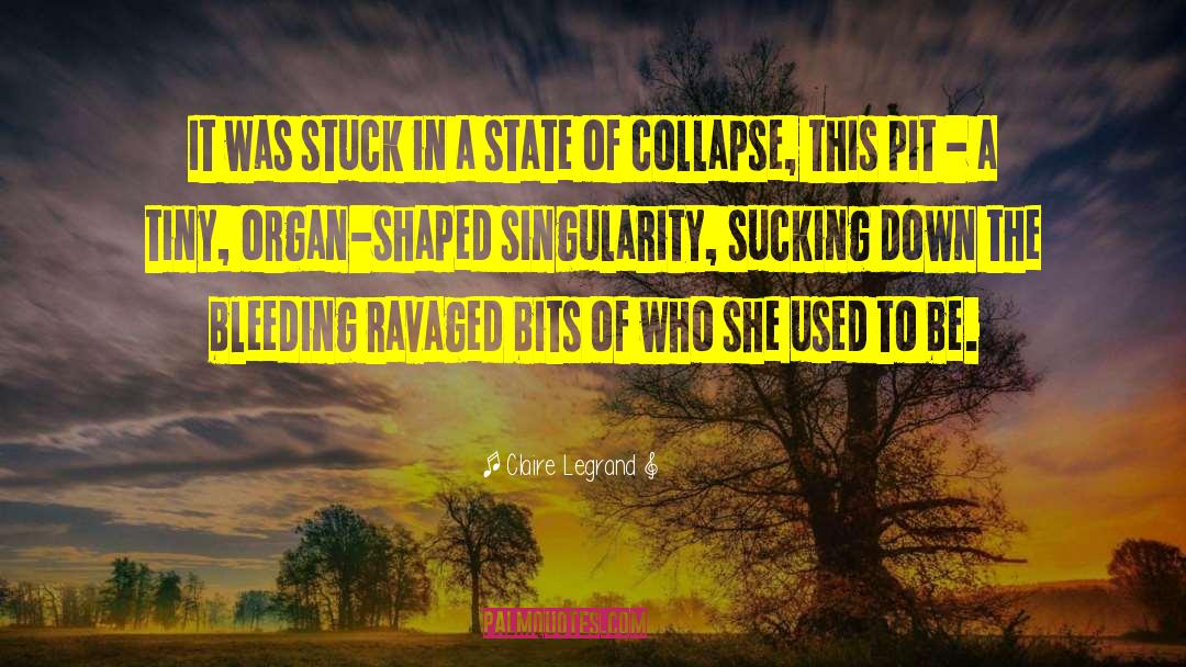 Ravaged quotes by Claire Legrand