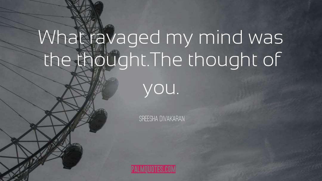 Ravaged quotes by Sreesha Divakaran