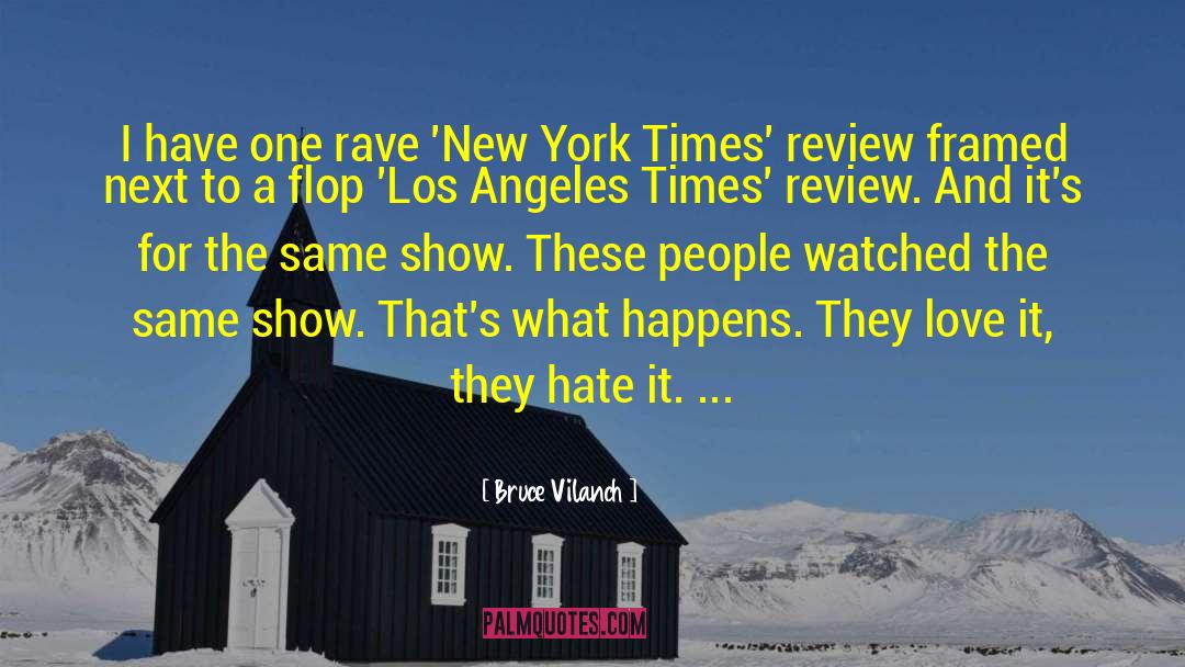 Rave quotes by Bruce Vilanch