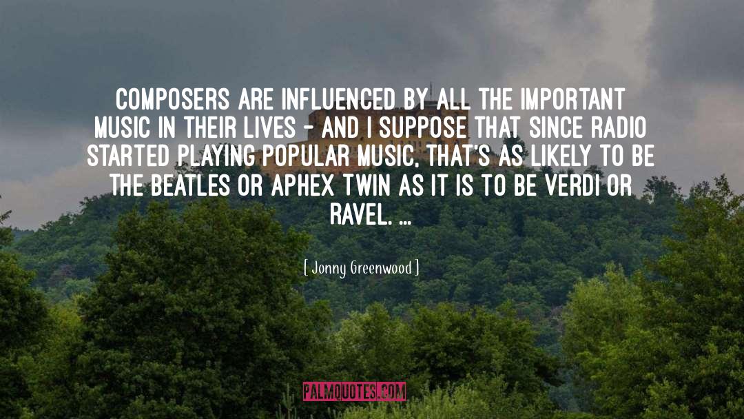 Ravel quotes by Jonny Greenwood