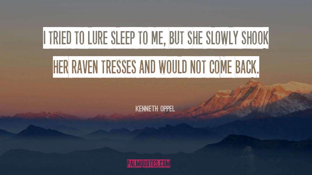 Raven And Shea quotes by Kenneth Oppel
