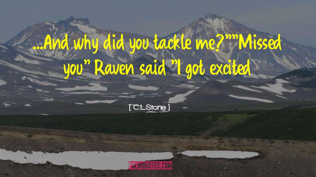 Raven quotes by C.L.Stone