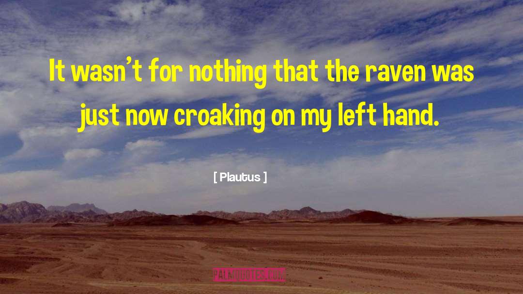 Raven quotes by Plautus