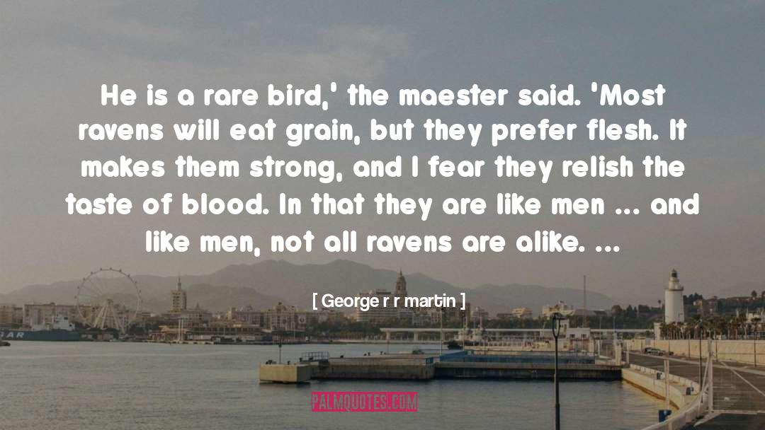 Ravens quotes by George R R Martin