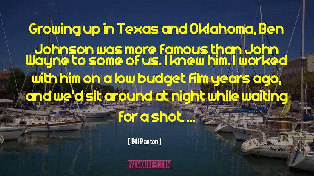 Raves In Texas quotes by Bill Paxton