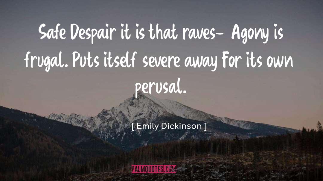 Raves quotes by Emily Dickinson