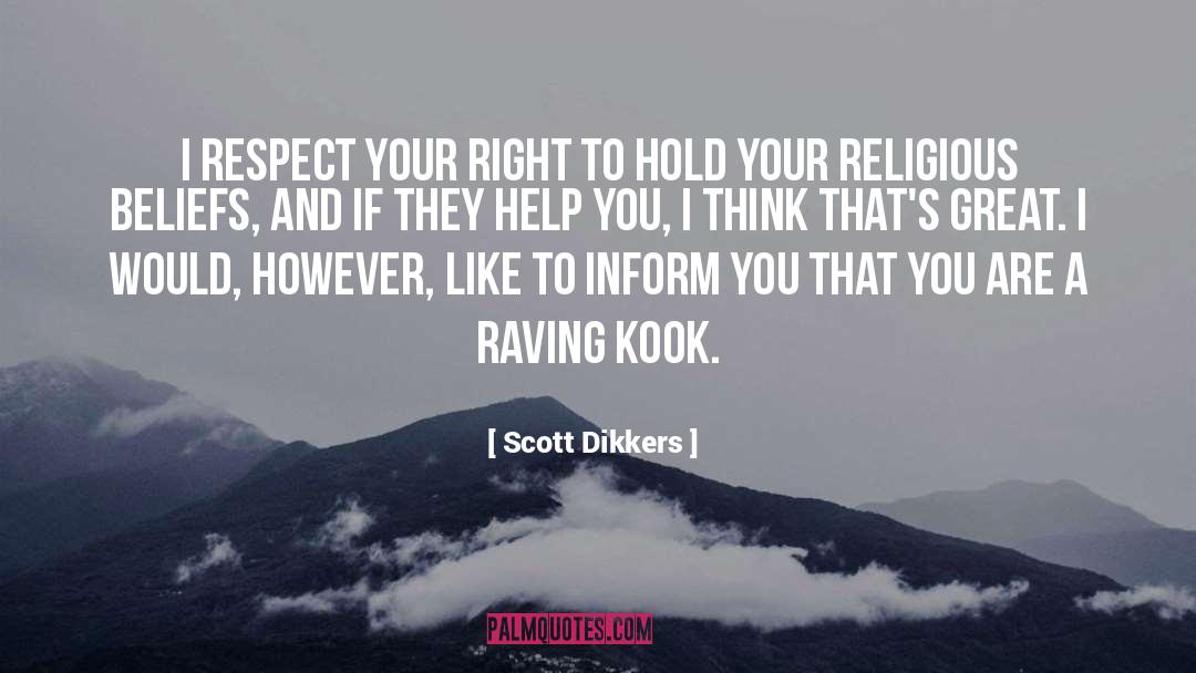 Raving quotes by Scott Dikkers