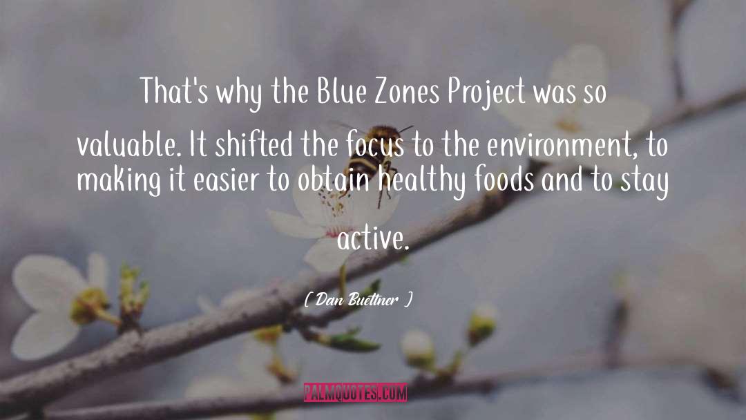 Raw Foods quotes by Dan Buettner