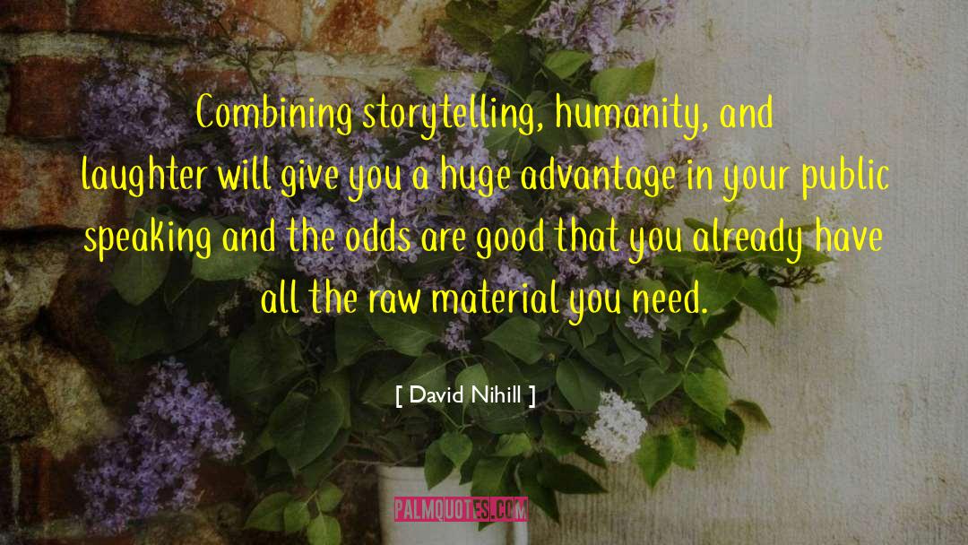 Raw Material quotes by David Nihill