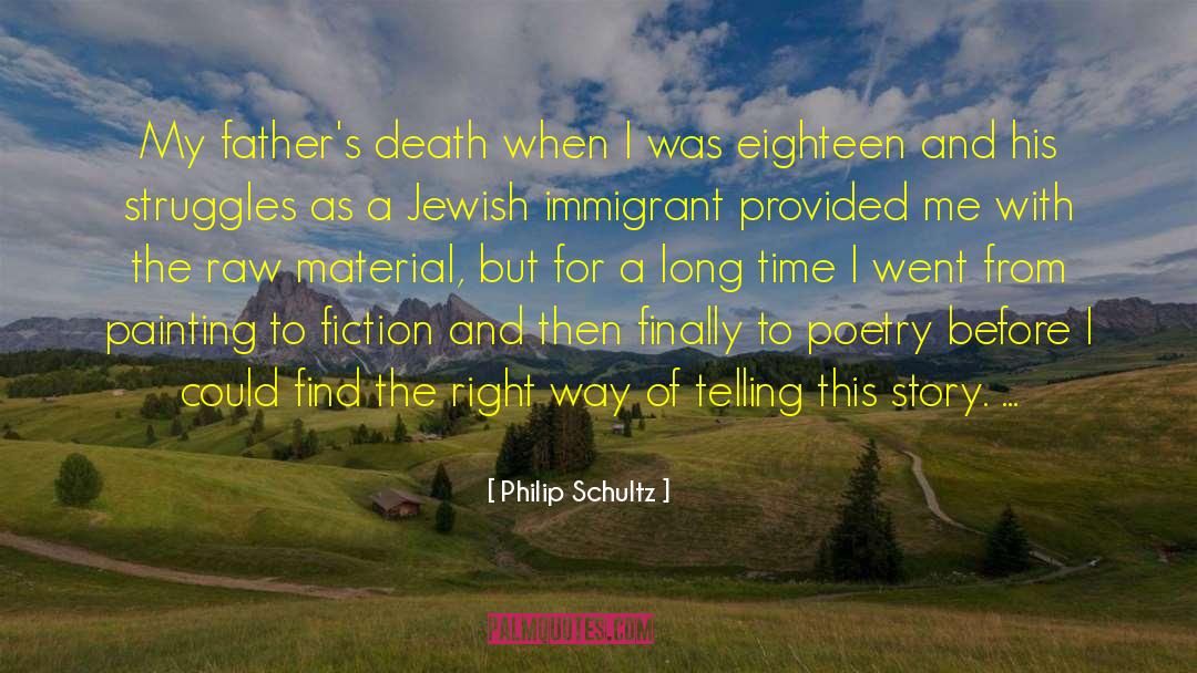 Raw Material quotes by Philip Schultz