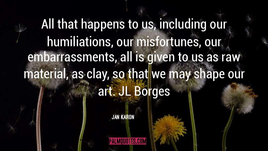 Raw Material quotes by Jan Karon