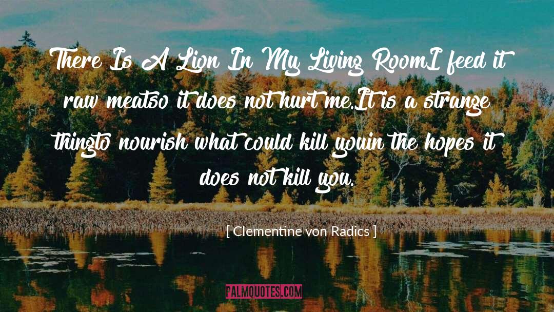 Raw Meat quotes by Clementine Von Radics