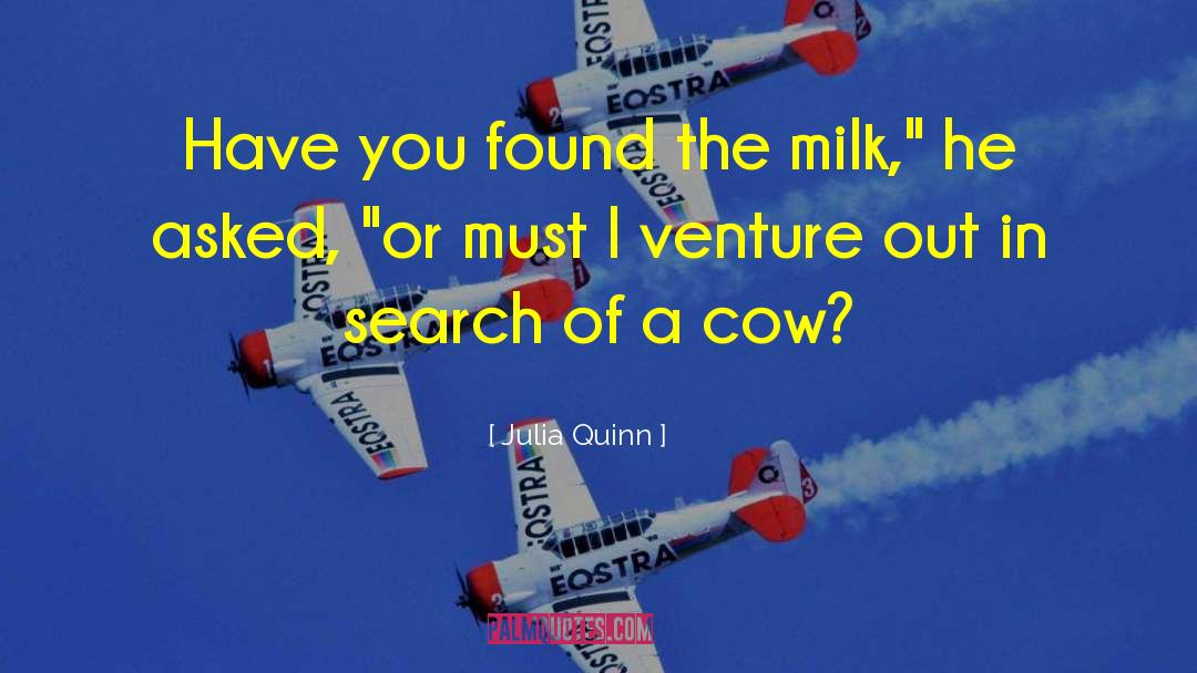 Raw Milk quotes by Julia Quinn