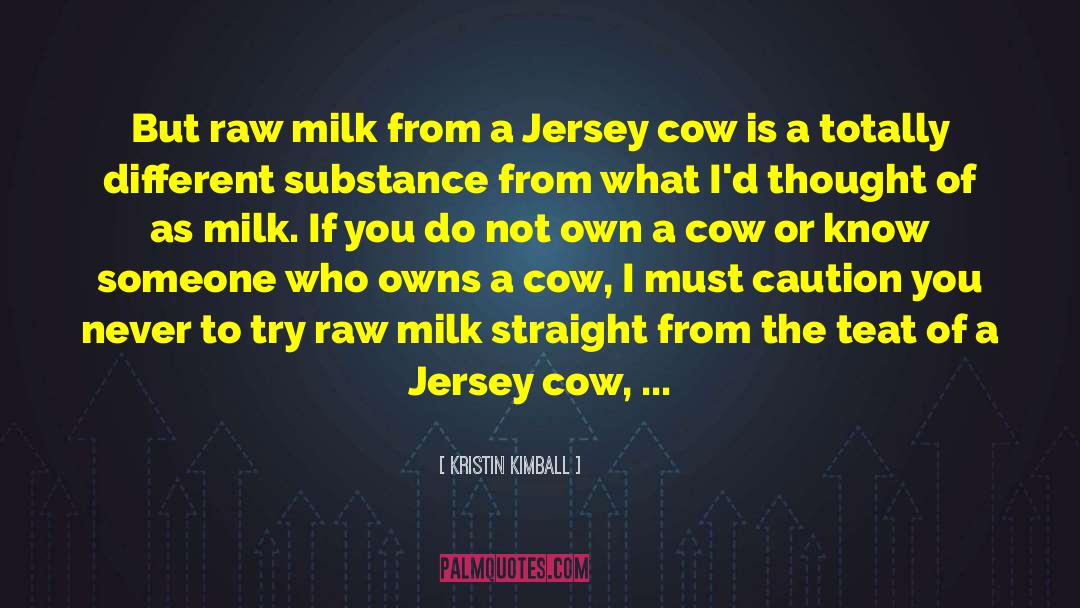 Raw Milk quotes by Kristin Kimball