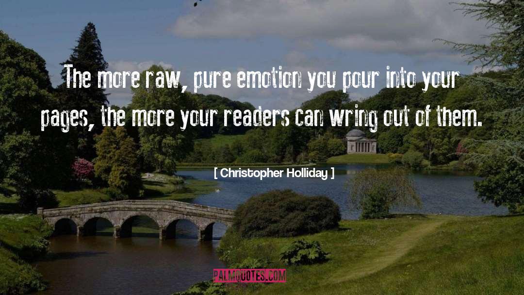 Raw quotes by Christopher Holliday