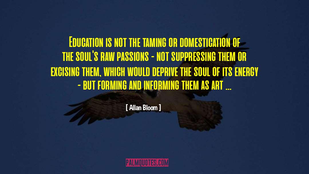 Raw Talent quotes by Allan Bloom