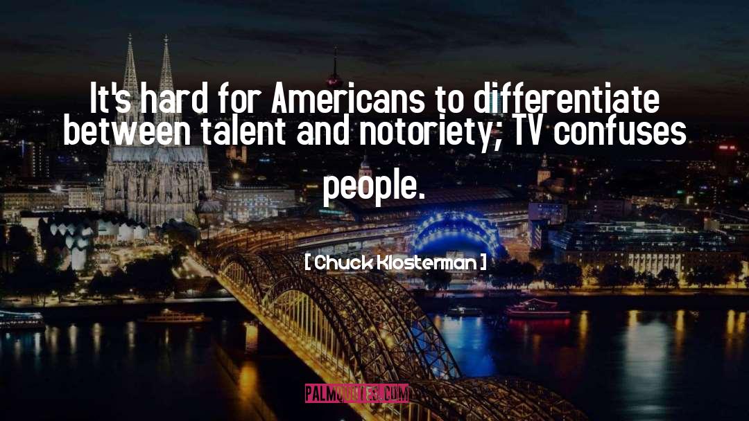 Raw Talent quotes by Chuck Klosterman