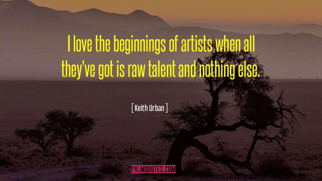 Raw Talent quotes by Keith Urban