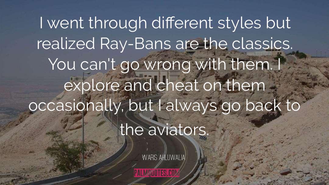 Ray Bans quotes by Waris Ahluwalia