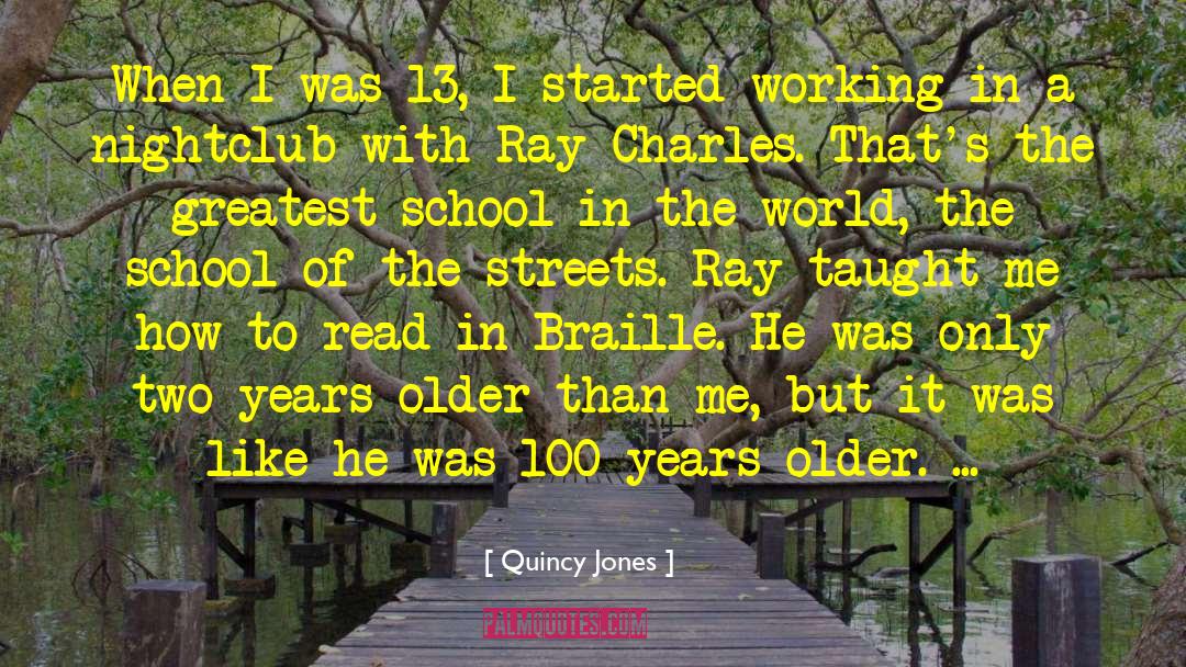 Ray Charles quotes by Quincy Jones