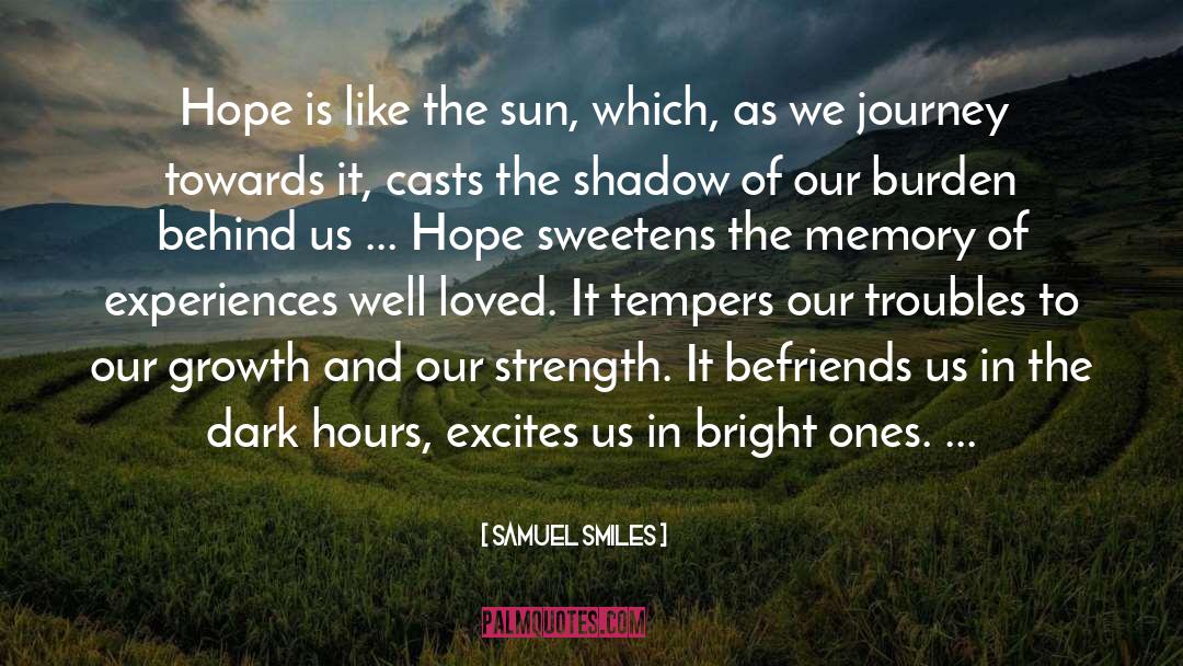 Ray Of Hope quotes by Samuel Smiles