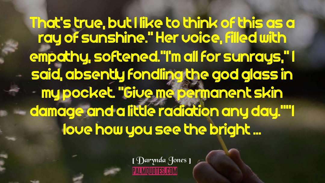 Ray Of Sunshine quotes by Darynda Jones