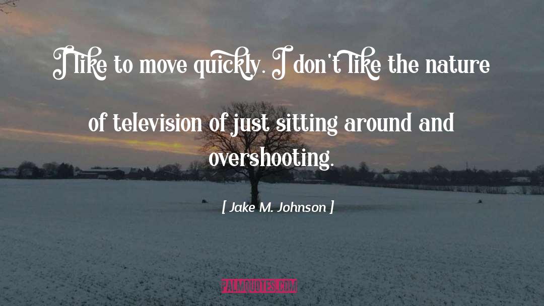 Raybourne Johnson quotes by Jake M. Johnson