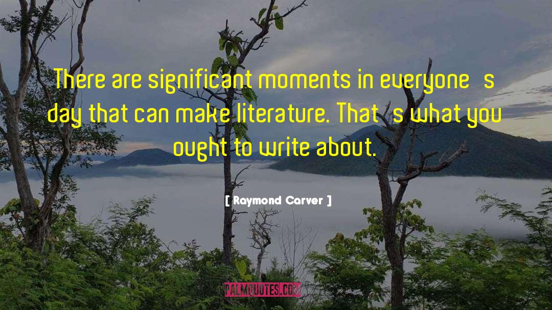 Raymond Carver quotes by Raymond Carver