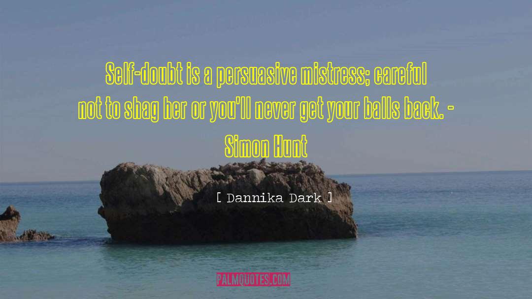 Razored Shag quotes by Dannika Dark