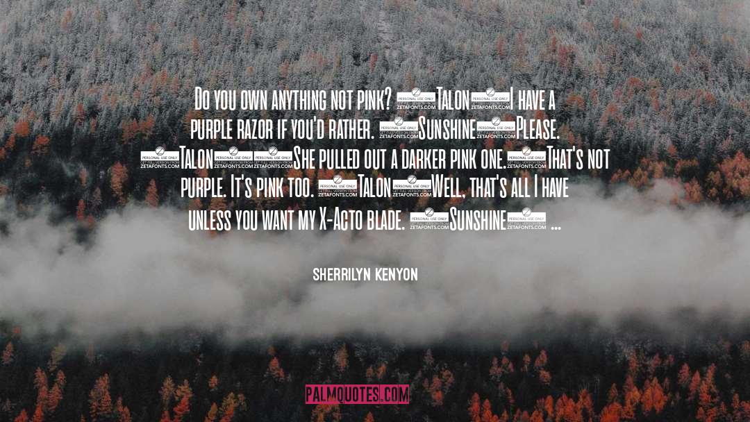 Razors quotes by Sherrilyn Kenyon