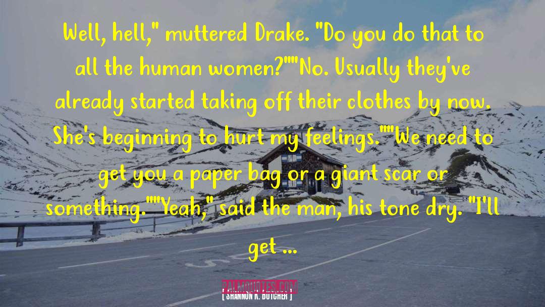 Rd Drake quotes by Shannon K. Butcher