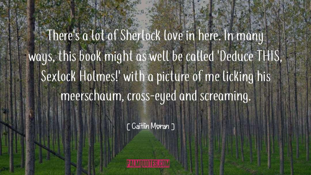 Rdj Sherlock quotes by Caitlin Moran