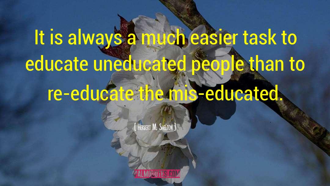 Re Education Center quotes by Herbert M. Shelton