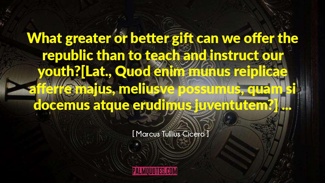 Re Education quotes by Marcus Tullius Cicero